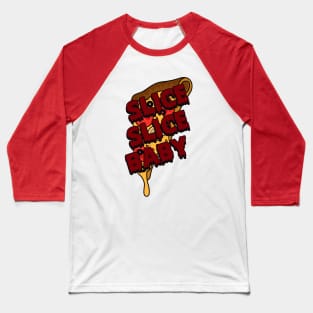 Slice Slice Baby Baseball T-Shirt